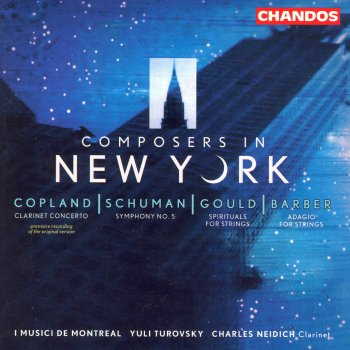 Aaron Copland feat. I Musici de Montréal, Yuli Turovsky & Charles Neidich Clarinet Concerto: III. Rather fast