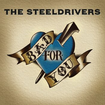 The SteelDrivers Innocent Man