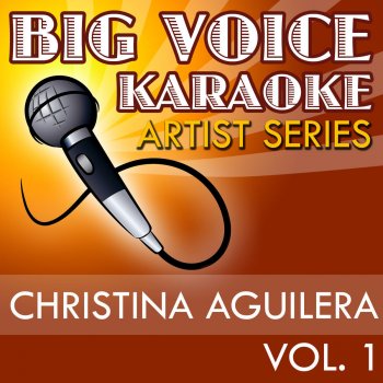 Big Voice Karaoke Your Body (In the Style of Christina Aguilera) [Karaoke Version]