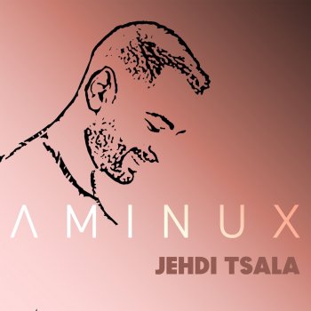 AMINUX Jehdi Tsala