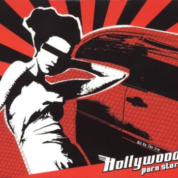 Исполнитель Hollywood Porn Stars, альбом All On the S*X