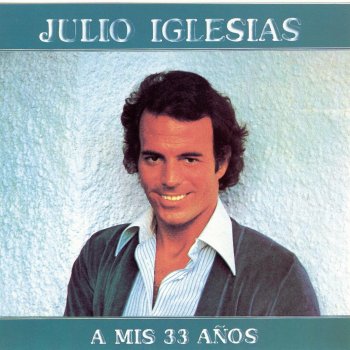 Julio Iglesias Soy un Truhán, Soy un Señor