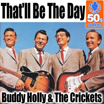 Buddy Holly & The Crickets That'll Be the Day (Remastered)