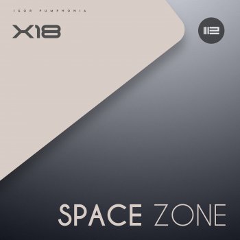 Исполнитель Igor Pumphonia, альбом Space Zone X18