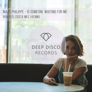 Marc Philippe feat. Costa Mee Is Someone Waiting for Me - Costa Mee Remix