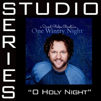 David Phelps O Holy Night (Medium Key Without Background Vocals - No Cross Fade)