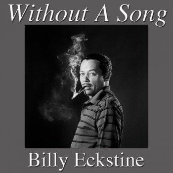 Billy Eckstine Moonlight In Vermont - Live