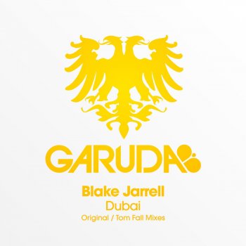 Blake Jarrell Dubai - Original Mix