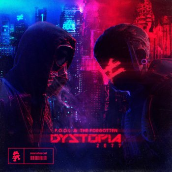 F.O.O.L feat. The Forgotten Dystopia 2077