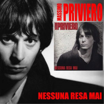Massimo Priviero Nessuna resa mai