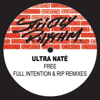 Ultra Naté Free (Full Intention Mix)