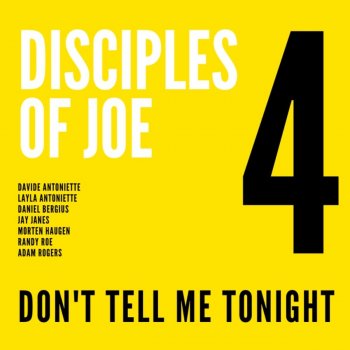 Adam Rogers Don't Tell Me Tonight (feat. The Disciples of Joe)