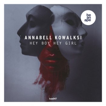 Исполнитель Annabell Kowalski, альбом Hey Boy Hey Girl