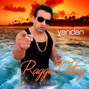 Ragga Oktay Yeniden