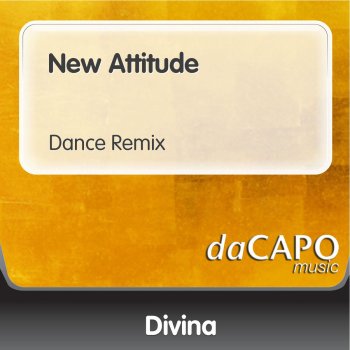 Divina New Attitude (Dance Remix)