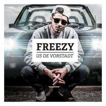 Freezy Fritzli us de Vorstadt