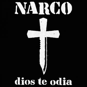 Narco Ahí Fuera (Vive Satanás)