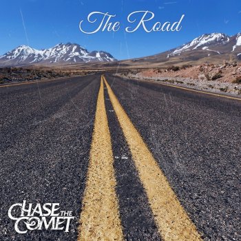 Chase the Comet The Road