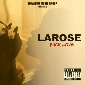 LaRose Fuck Love