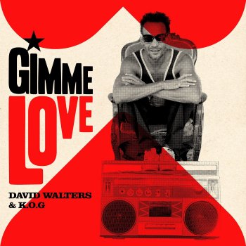 David Walters feat. K.O.G Gimme Love
