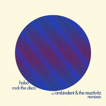 Hobo Rock the Disco (The Reactivitz Remix)