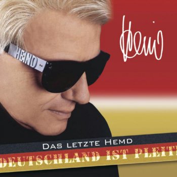 Heino Das letzte Hemd/Deutschland ist pleite