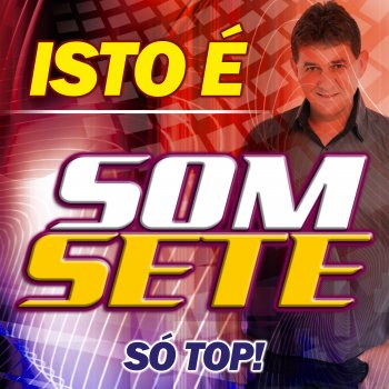 Som Sete Tem Alguém No Seu Lugar