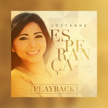 Jozyanne Esperança (Playback)