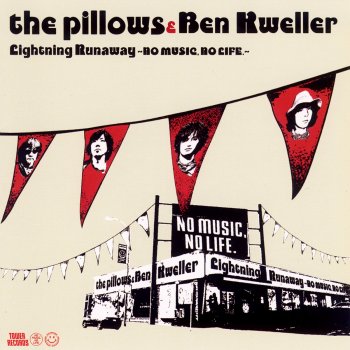 the pillows & Ben Kweller Lightning Runaway ～NO MUSIC, NO LIFE.～