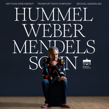 Carl Maria von Weber feat. Matthias Kirschnereit, Michael Sanderling & Frankfurt Radio Symphony Orchestra Concert Piece in F Minor, Op. 79: I. Larghetto affetuoso - Allegro passionato