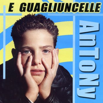 Antony 'E guagliuncelle