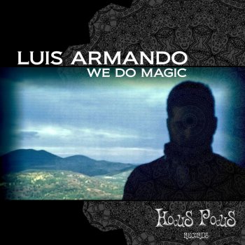 Luis Armando Tough Guise