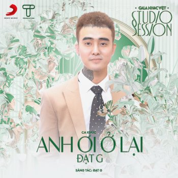 Gala Nhạc Việt Anh Ơi Ở Lại