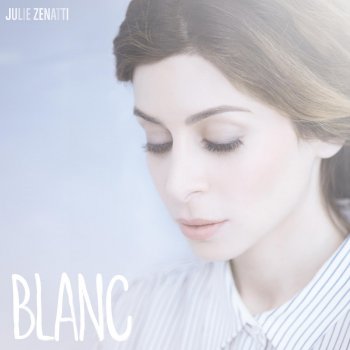 Julie Zenatti Blanc