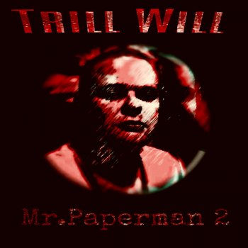 Trill Will In the End (feat. Young B & Ricks Mixx)