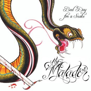 Исполнитель The Matador, альбом Bad Day for a Snake