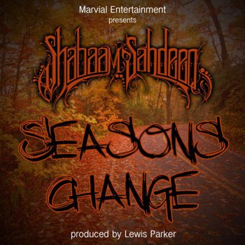 Shabaam Sahdeeq feat. Lewis Parker Seasons Change