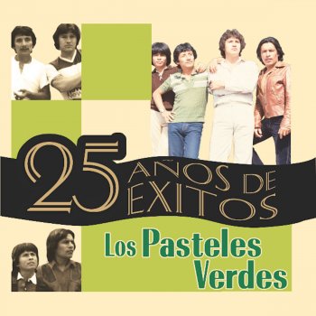 Los Pasteles Verdes Amada Mía