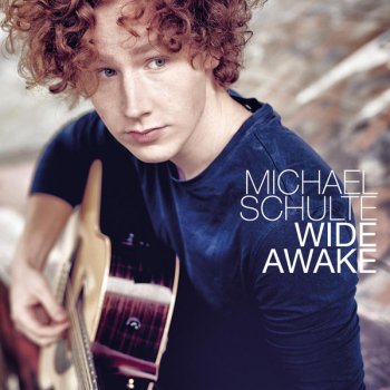 Michael Schulte I Never Said I Loved You