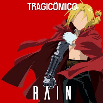 Tragicômico Rain (De "FullMetal Alchemist Brotherhood")