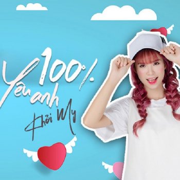 Khởi My 100% Yêu Anh