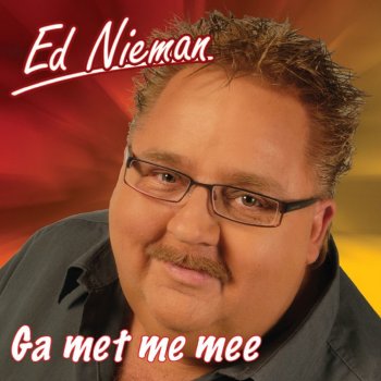 Ed Nieman Jij Hoort Bij Mij (Ik Schreeuw Het Van De Toren)