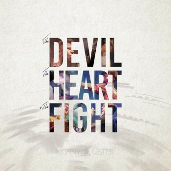 Исполнитель Skinny Lister, альбом The Devil, The Heart & The Fight