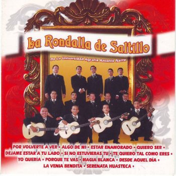 La Rondalla de Saltillo Por Volverte A Ver