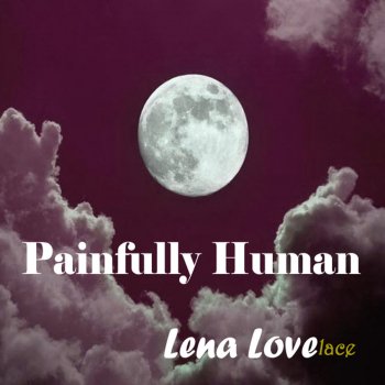 Samantha & Lena Lovelace Painfully Human