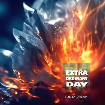 Sonya Dream Extraordinary Day