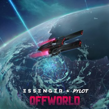 Essenger feat. PYLOT Offworld