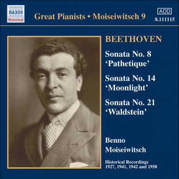 Benno Moiseiwitsch Piano Sonata No. 21 in C Major, Op. 53, "Waldstein": III. Rondo - Allegretto Moderato