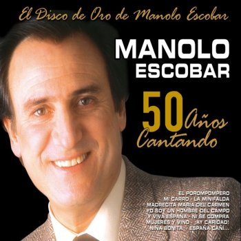 Manolo Escobar ¡Aquel Hijo!