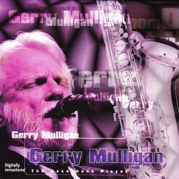 Gerry Mulligan I Never Knew